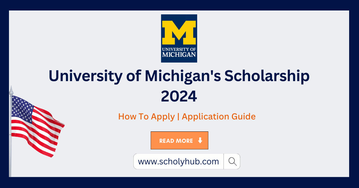 University of Michigan's Scholarship 2024 | Study In USA | ScholyHub