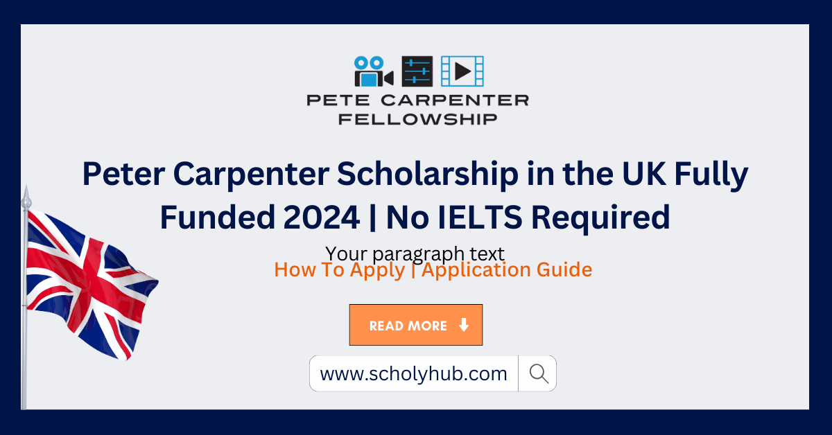 Peter Carpenter Scholarship in the UK Fully Funded 2024 | No IELTS Required | ScholyHub