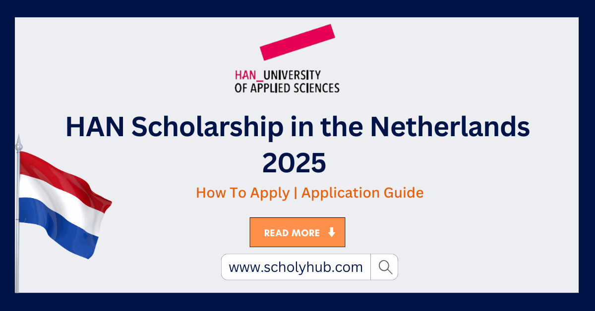 HAN Scholarship in the Netherlands 2025 | ScholyHub
