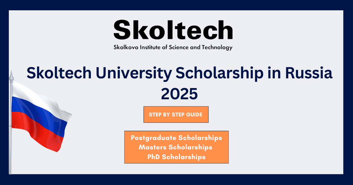 Skoltech University Scholarship in Russia 2025 | Fully Funded Scholarship