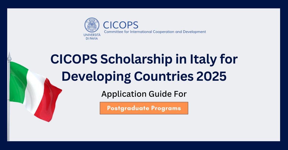 CICOPS Scholarship in Italy for Developing Countries 2025 | Fully Funded Scholarship