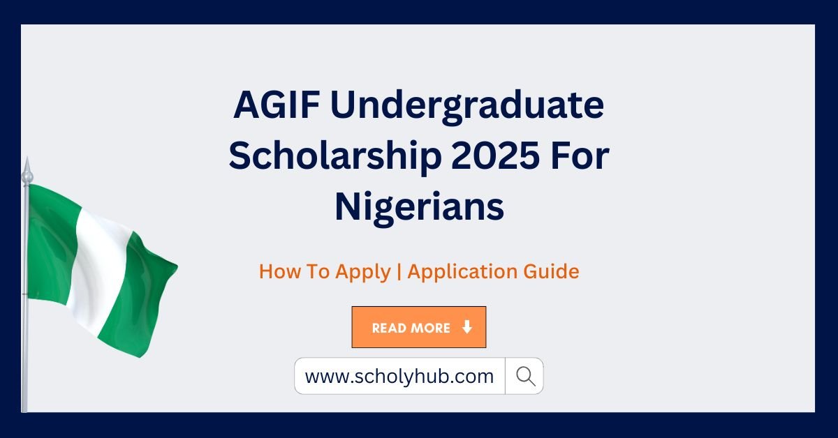 AGIF Undergraduate Scholarship 2025 For Nigerians