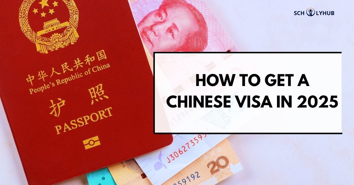 How to Get a China Visa in 2025 A Complete Guide to Visa Types, Requirements, and Scholarships for International Students
