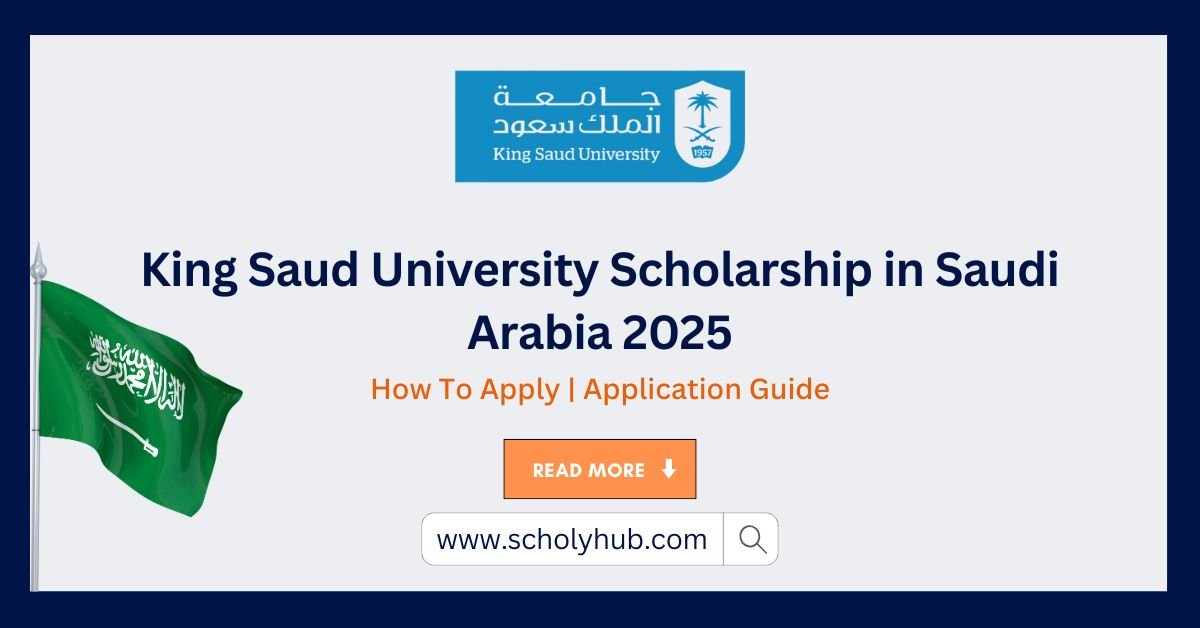 King Saud University Scholarship in Saudi Arabia 2025
