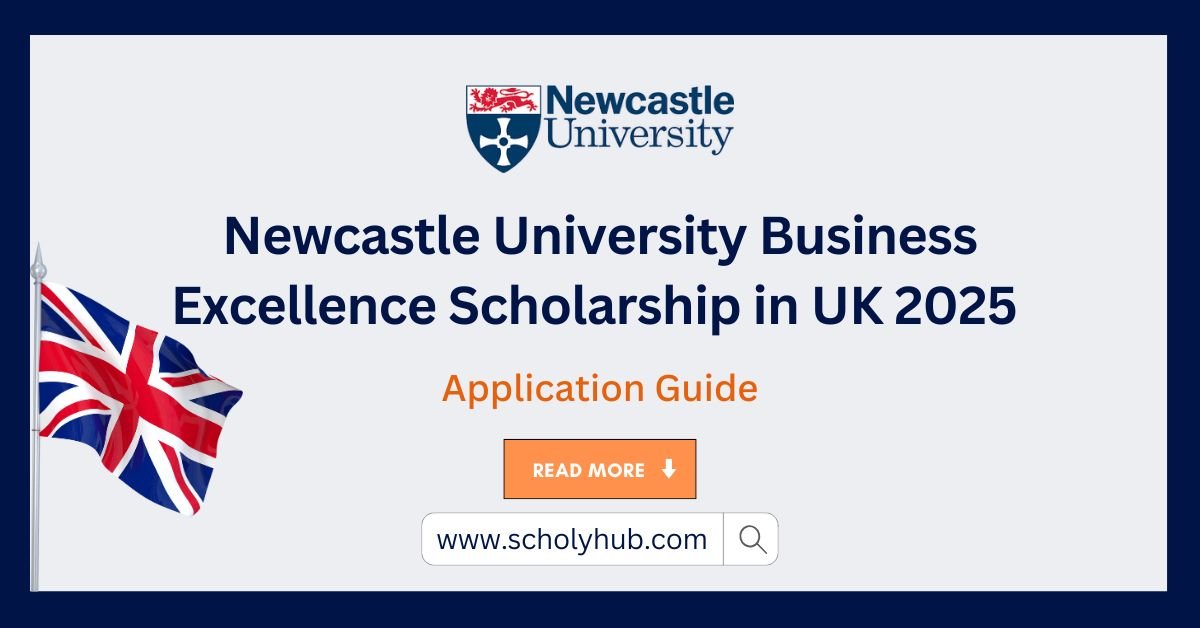 Newcastle University Business Excellence Scholarship 2025 in UK