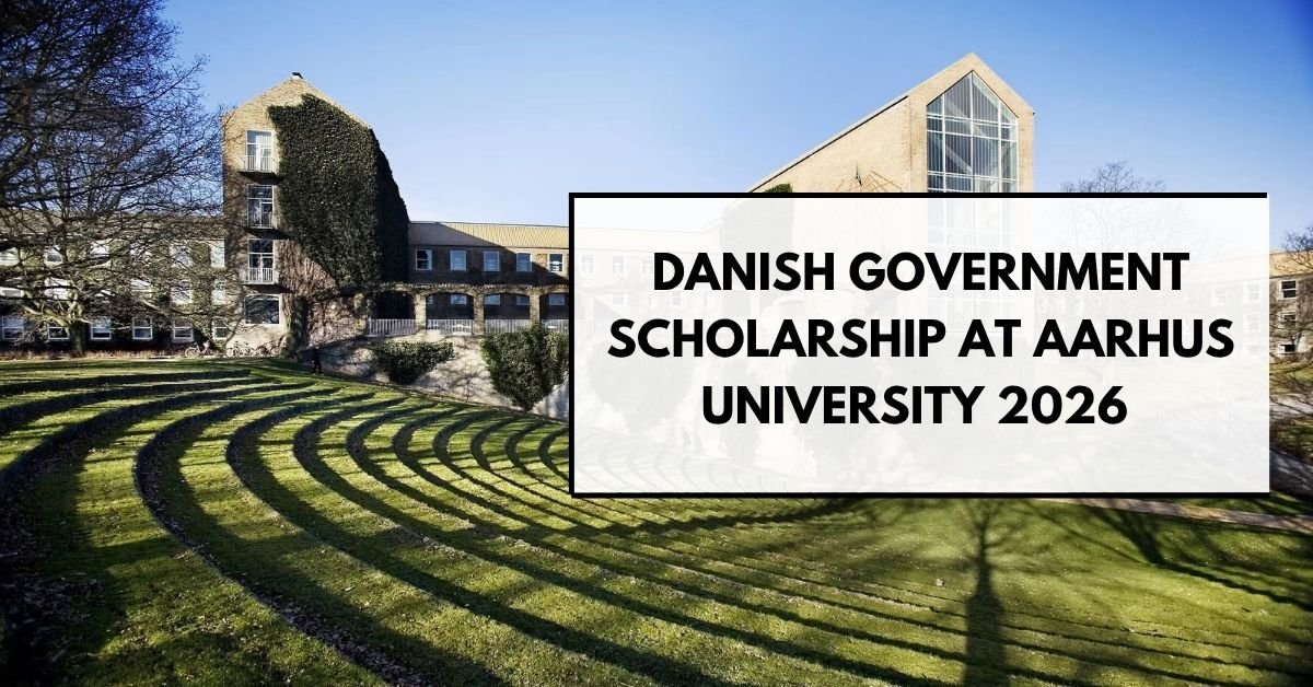 Danish Government Scholarship at Aarhus University 2026 | Fully Funded Masters Scholarship
