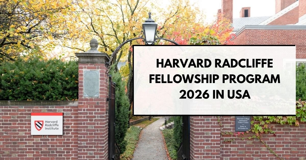 Harvard Radcliffe Fellowship Program 2026 in USA: Fully Funded $83,000 Opportunity