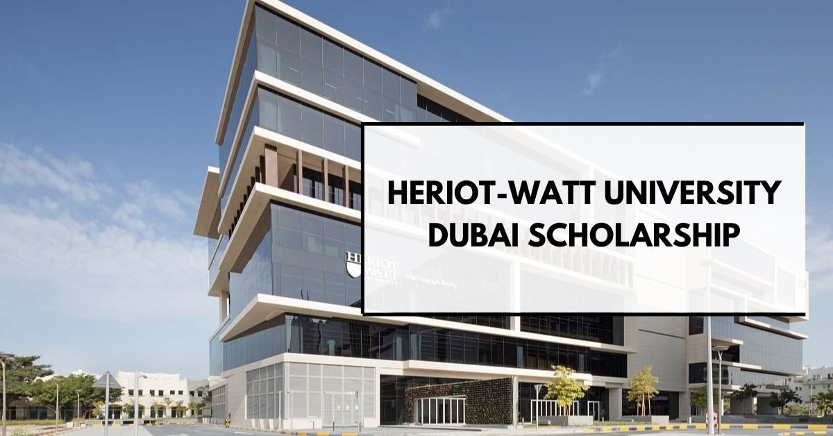 Heriot-Watt University Dubai Scholarship