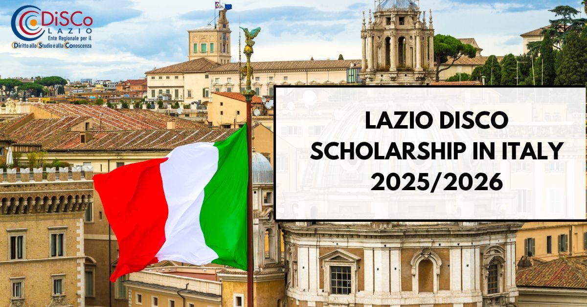 How to Apply for the Lazio DiSCo Scholarship in Italy 2025/2026 | ScholyHub