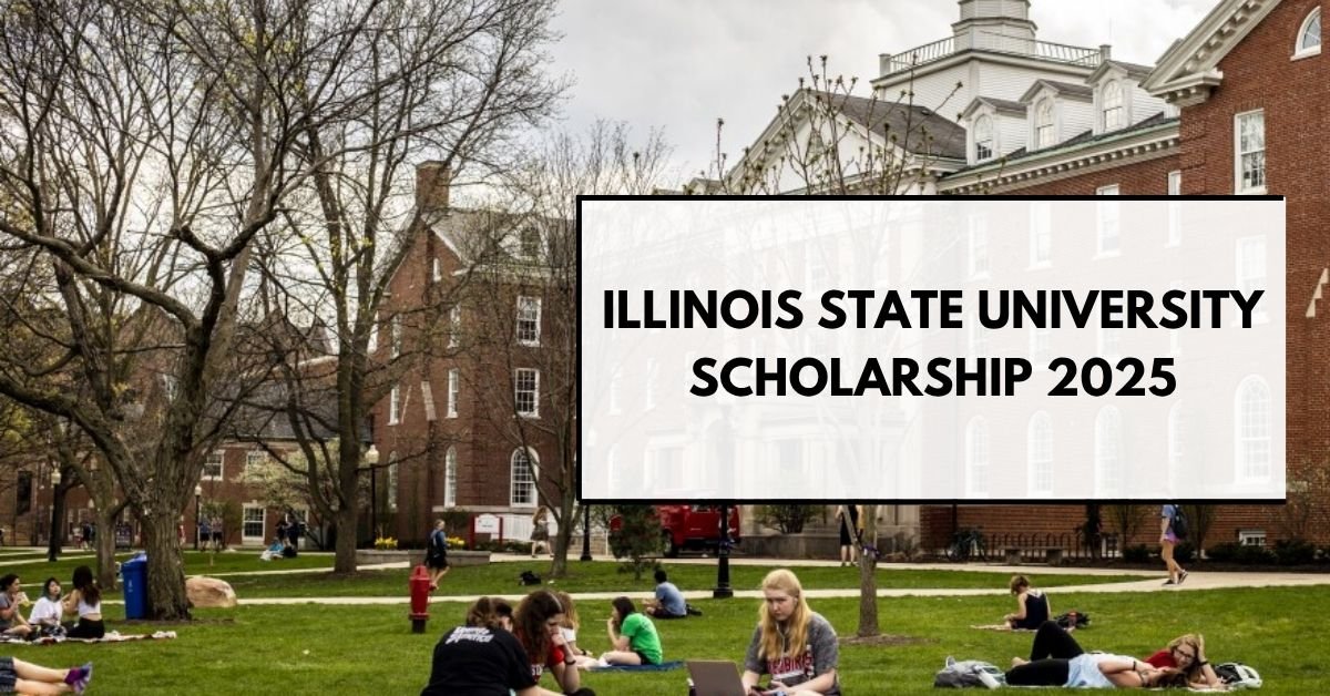 Illinois State University Scholarship 2025 | Fully Funded Masters Scholarships in USA