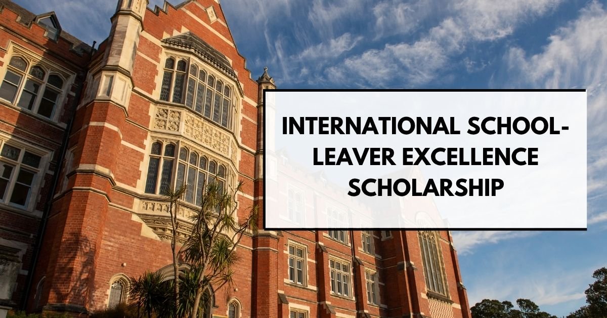 International School-Leaver Excellence Scholarship