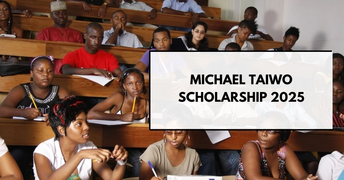 Michael Taiwo Scholarship 2025