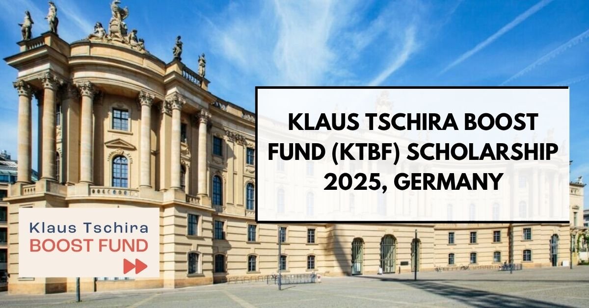 Klaus Tschira Boost Fund (KTBF) Scholarship 2025, Germany