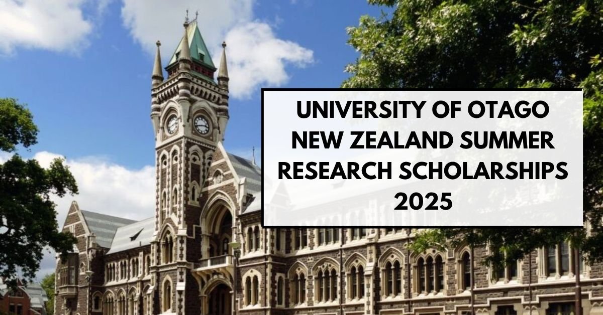University of Otago New Zealand Summer Research Scholarships 2025