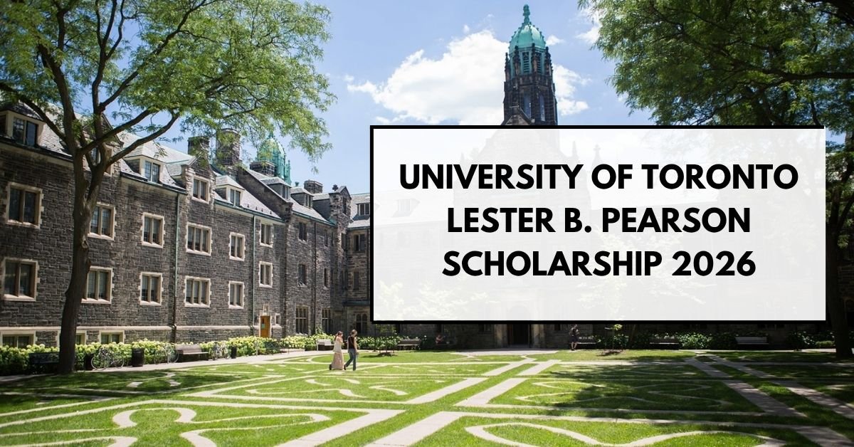 University of Toronto Lester B. Pearson Scholarship 2026 in Canada